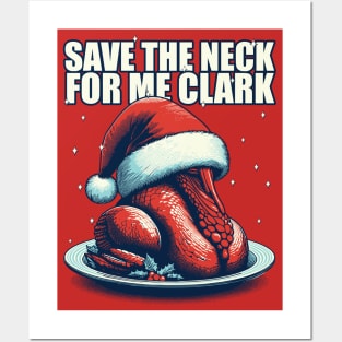 Save the neck for me Clark - Cousin Eddie Posters and Art